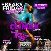 FREAKY FRIDAY XXX ‘Bust-a-Nut’ Bash FOREPLAY & CLIMAX EDITION!
